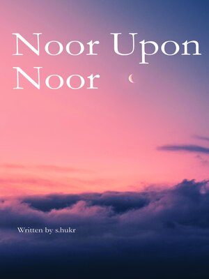cover image of Noor Upon Noor